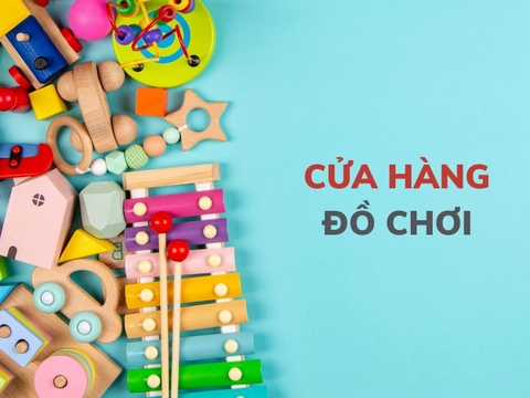 Top 5 cửa hàng đồ chơi uy tín và chất lượng trên thị trường
