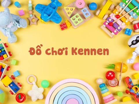 Đồ chơi Kennen - Thế giới đồ chơi uy tín, an toàn và chất lượng