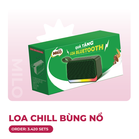 [MILO] LOA CHILL BÙNG NỔ