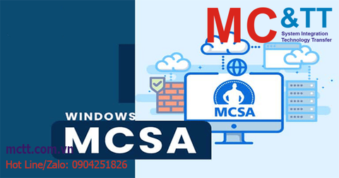 MCSA là gì? Tổng hợp tài liệu MCSA tiếng việt (chi tiết cơ bản, thực hành LAB, nâng cao)
