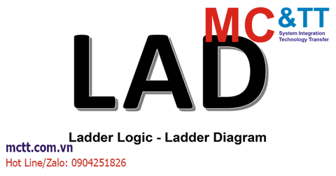 Ngôn ngữ lập trình PLC LAD/LD (Ladder Logic/Ladder Diagram)