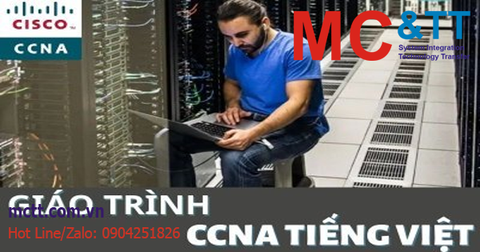[FULL] Tổng hợp tài liệu CCNA tiếng Việt (từ cơ bản tới nâng cao)