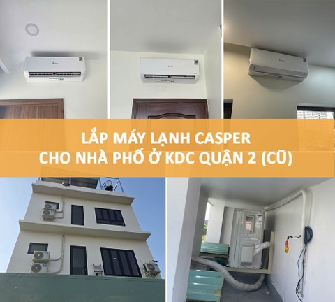 Lắp Đặt Máy Lạnh Casper Cho dự án KDC Nhà Phố ở Quận 2