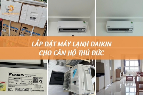 Lắp đặt Máy Lạnh Daikin cho căn hộ Thủ Đức