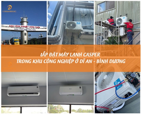 Lắp Đặt 4B Máy Lạnh Casper 2HP cho Nhà Máy KCN ở Dĩ An, Bình Dương