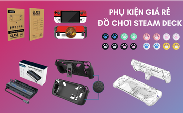 Phụ kiện steam deck giá rẻ