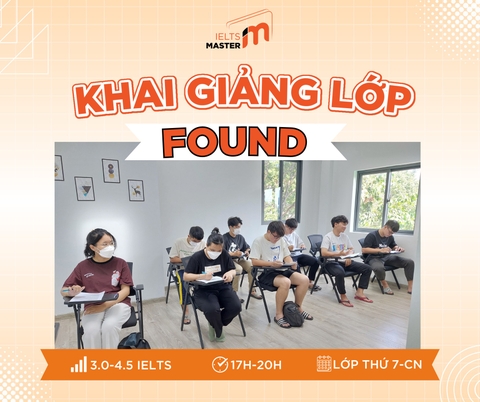 IELTS Master khai giảng lớp IELTS cơ bản FOUND ngày 26.08.2023