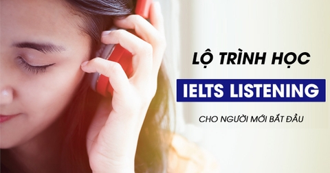 Tuýp học IELTS LISTENING 6.0 cho người mới bắt đầu