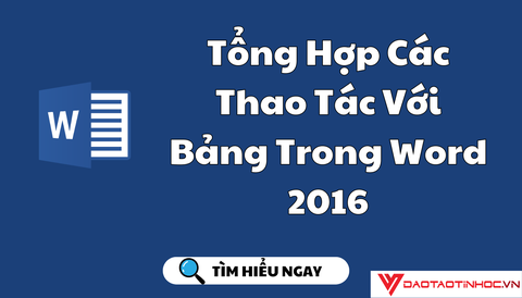 Tổng Hợp Các Thao Tác Với Bảng Trong Word 2016
