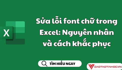 Sửa lỗi font chữ trong Excel: Nguyên nhân và cách khắc phục