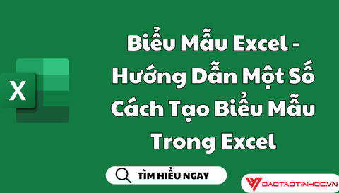 Biểu Mẫu Excel - Hướng Dẫn Một Số Cách Tạo Biểu Mẫu Trong Excel