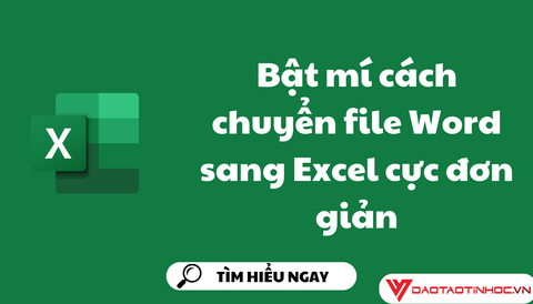 Bật mí cách chuyển file Word sang Excel cực đơn giản