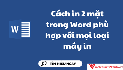 Cách in 2 mặt trong Word phù hợp với mọi loại máy in