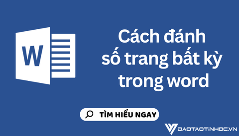 Cách đánh số trang từ trang 2 hoặc trang bất kỳ trong Word