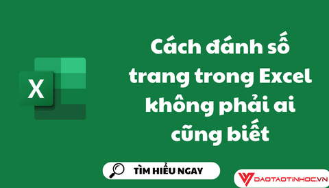 Cách đánh số trang trong Excel không phải ai cũng biết