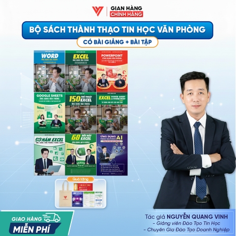 Bộ 9 Word - Excel - PowerPoint - Google Sheets - 150 TT - 90 Hàm Excel- 68 Biểu mẫu - Power Query và Ứng dụng AI
