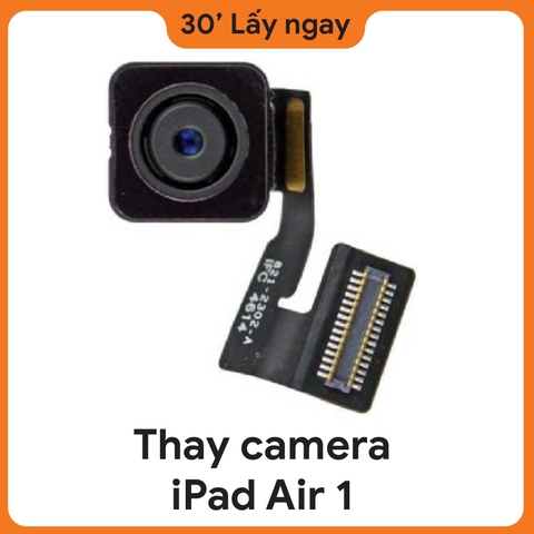 Thay Camera sau iPad Air 1