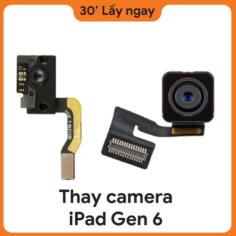 Thay Camera sau iPad Gen 6