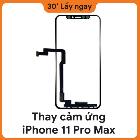 Thay kính cảm ứng iPhone 11 Pro Max