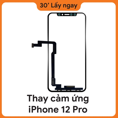 Thay kính cảm ứng iPhone 12 Pro