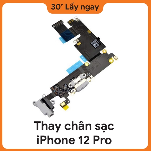 Thay chân sạc iPhone 12 Pro