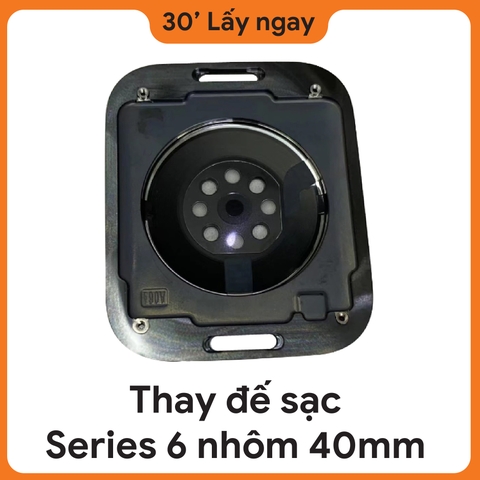 Thay Đế Sạc Apple Watch Series 6