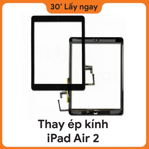 Thay ép kính iPad Air 2