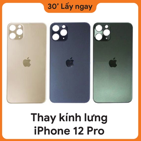 Thay Kính Lưng iPhone 12 Pro
