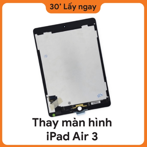 Thay màn hình iPad Air 3