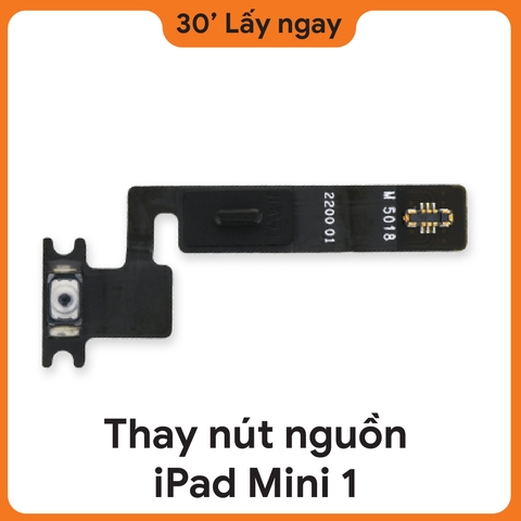 Thay Nút Nguồn iPad Mini 1