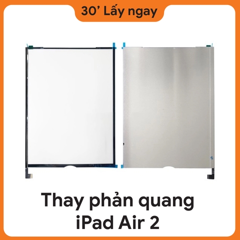 Thay Phản quang iPad Air 2