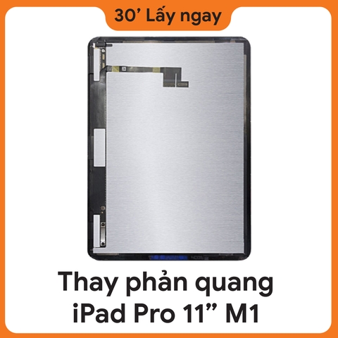 Thay Phản quang iPad Pro M1 11 2021