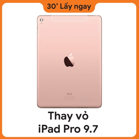 Thay vỏ iPad Pro 9.7