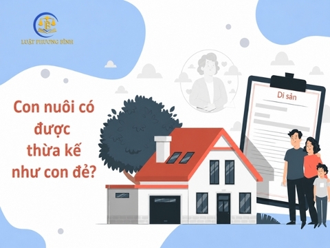 Con nuôi có được thừa kế như con đẻ?