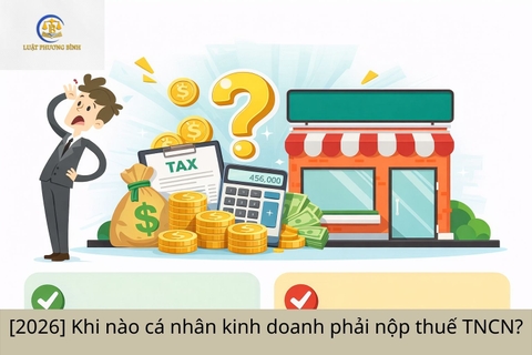 Khi nào cá nhân kinh doanh phải nộp thuế TNCN