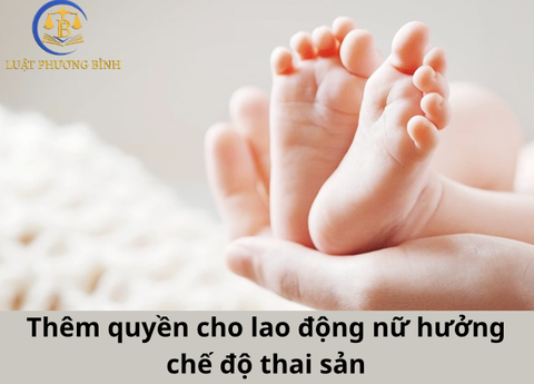 Thêm quyền cho lao động nữ hưởng chế độ thai sản từ ngày 1/7/2025