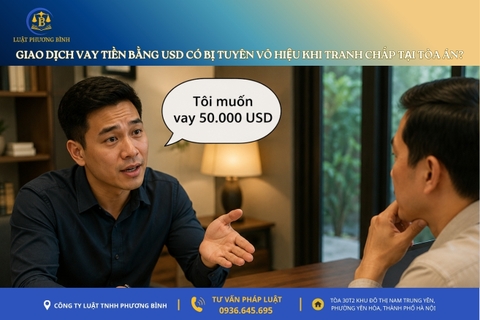 Giao dịch vay tiền bằng USD có bị tuyên vô hiệu khi giải quyết tranh chấp tại Tòa án?