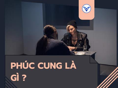 Phúc cung là gì ?