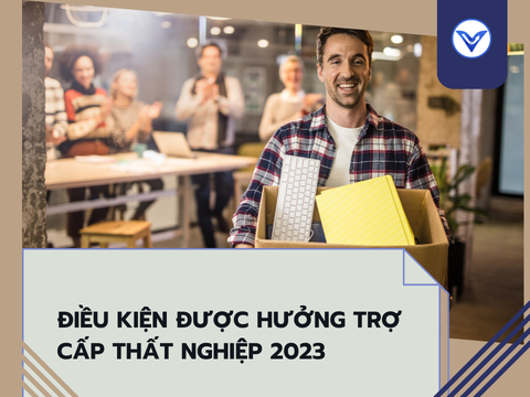 Điều kiện được hưởng trợ cấp thất nghiệp 2023