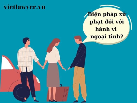 Biện pháp xử phạt đối với hành vi ngoại tình?