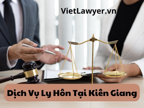 Dịch Vụ Ly Hôn Tại Kiên Giang | Nhanh | Giá Tốt | Bảo Mật