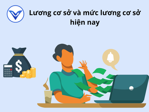 Lương cơ sở và mức lương cơ sở hiện nay