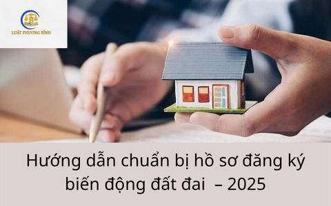Hướng dẫn chuẩn bị hồ sơ đăng ký biến động đất đai – 2025
