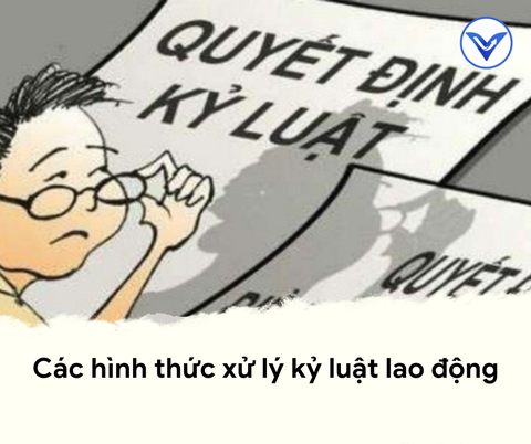 Các hình thức xử lý kỷ luật lao động