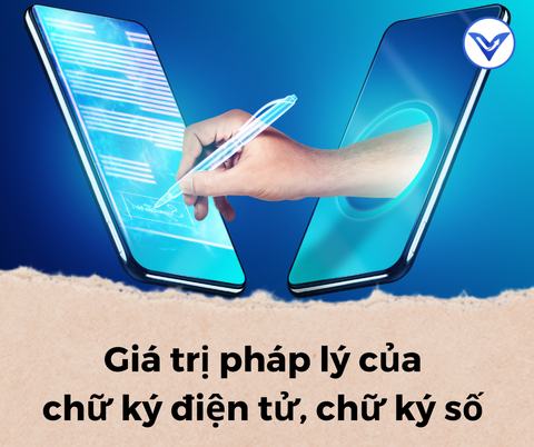 Giá trị pháp lý của chữ ký điện tử, chữ ký số