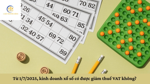 Từ 1/7/2025, kinh doanh xổ số có được giảm thuế VAT không?