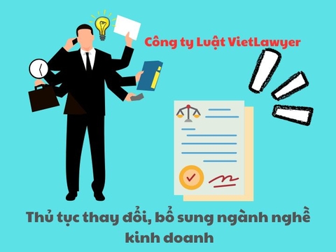 Thủ tục thay đổi, bổ sung ngành nghề kinh doanh