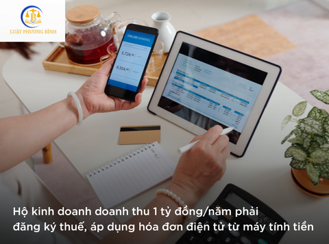 Hộ kinh doanh doanh thu 1 tỷ đồng/năm phải đăng ký thuế, áp dụng hóa đơn điện tử từ máy tính tiền