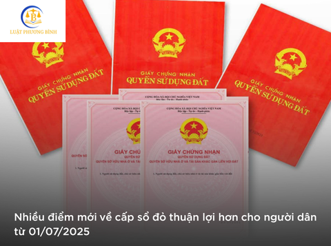 Nhiều điểm mới về cấp sổ đỏ thuận lợi hơn cho người dân từ 01/07/2025