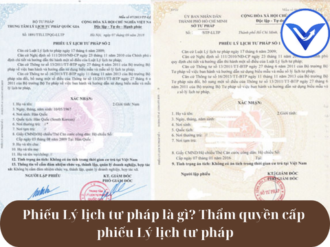 Phiếu Lý lịch tư pháp là gì? Thẩm quyền cấp phiếu Lý lịch tư pháp